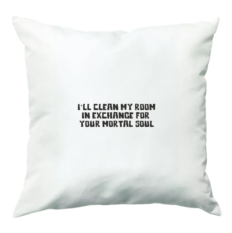 I'll Clean My Room In Exchange Wednesday Cushion