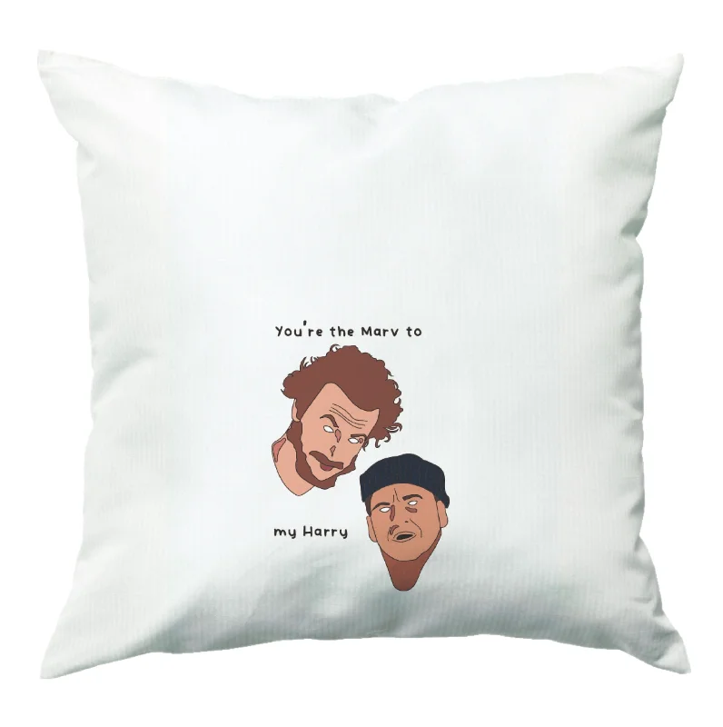 You're The Marv To My Harry Cushion