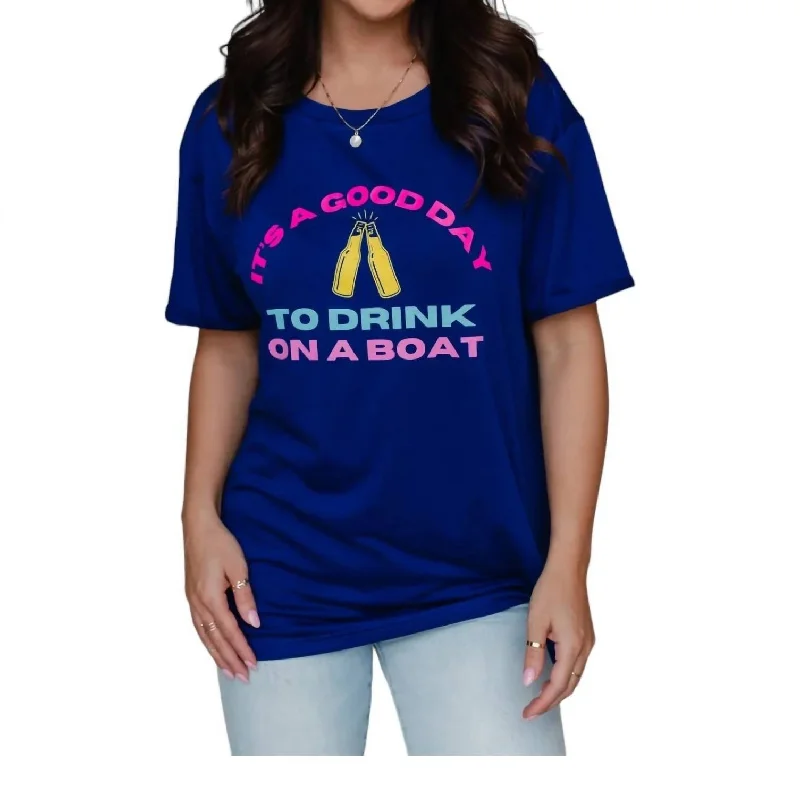 Good Day To Drink On A Boat Tee In Blue